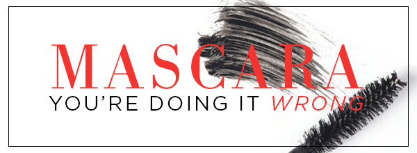 ESC, Mascara your doing it wrong ESC, Mascara your doing it wrong